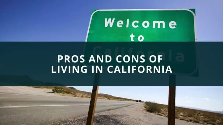 Pros and Cons of living in California