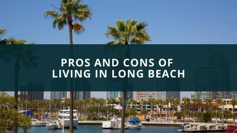 Pros and Cons of living in Long Beach