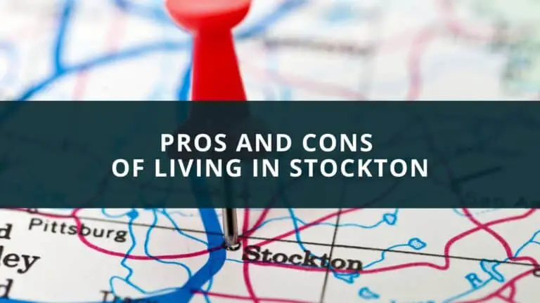 Pros and Cons of living in Stockton