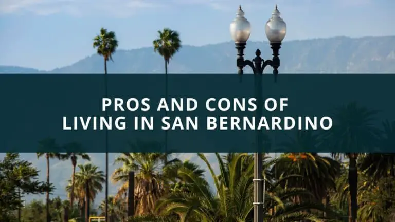 Pros and Cons of living in San Bernardino