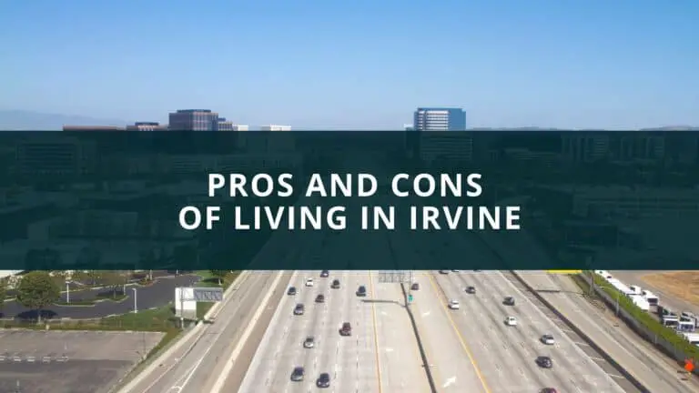 Pros and cons of living in Irvine