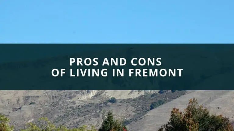 Pros and Cons of living in Fremont