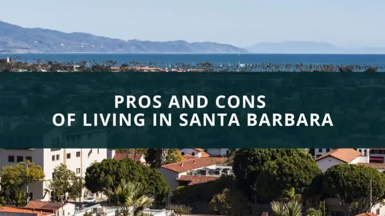 Pros and Cons of living in Santa Barbara