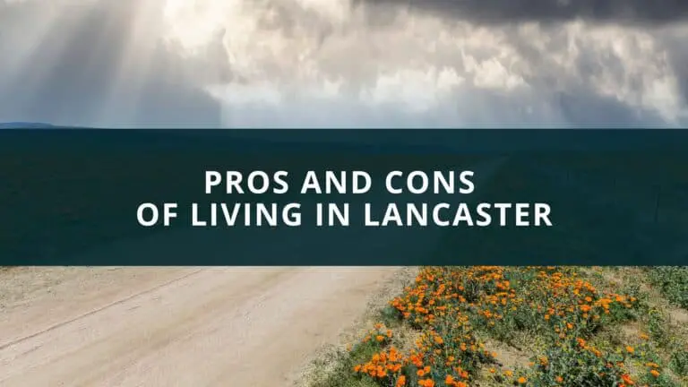 Pros and Cons of living Lancaster