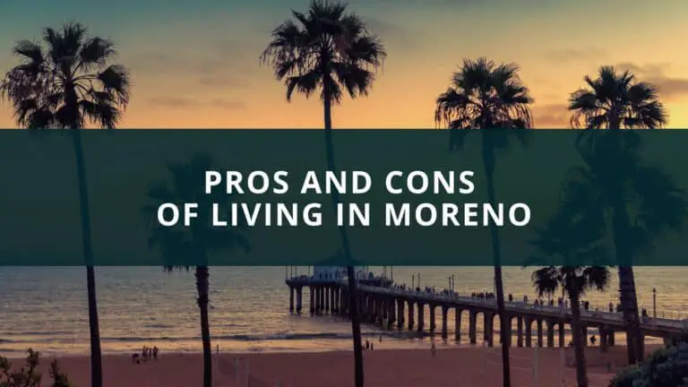 Pros and cons of living in Moreno
