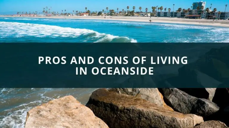 Pros and Cons of living in Oceanside