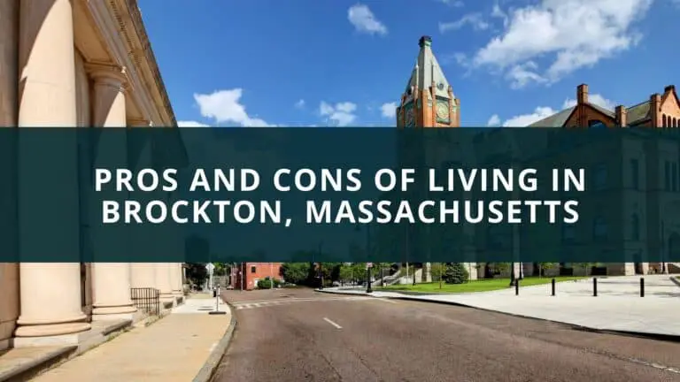Pros and Cons of living Brockton, Massachusetts
