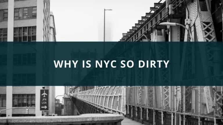 Why is NYC So Dirty