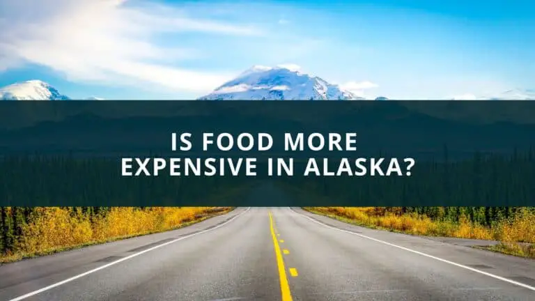 Is food more expensive in Alaska?
