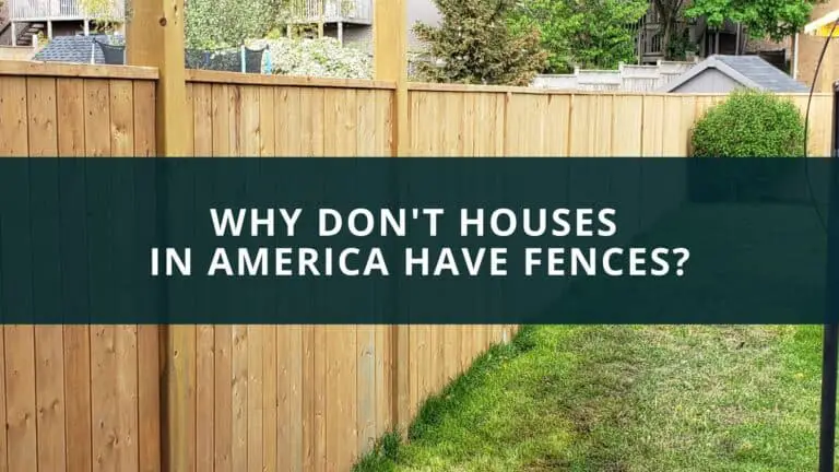 Why don't houses in America have fences?