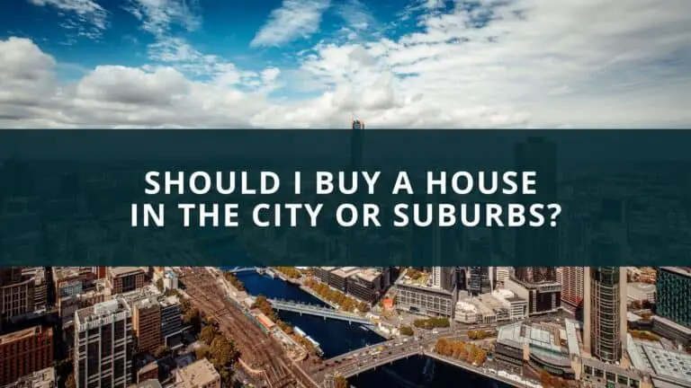 Should I buy a house in the city or suburbs?