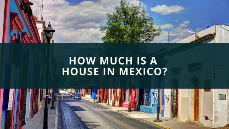How much is a house in Mexico?