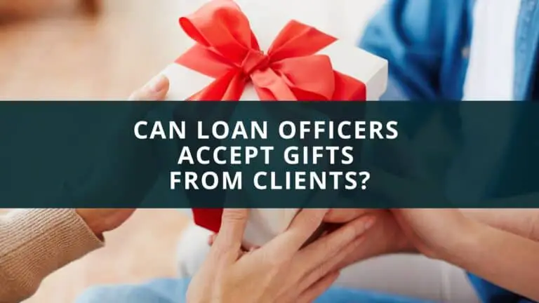 Can loan officers accept gifts from clients?