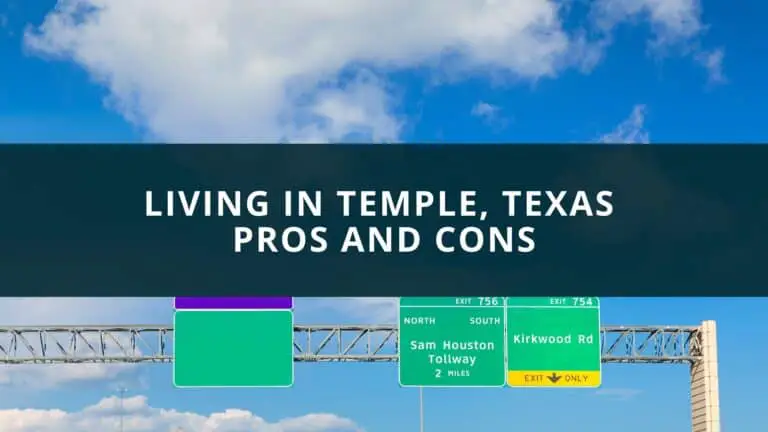 Living in Temple, Texas Pros and Cons