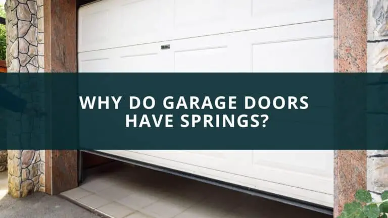 Why do garage doors have springs?