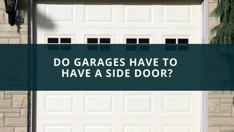 Do garages have to have a side door?
