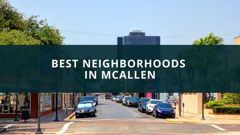 Best neighborhoods in McAllen
