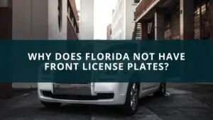 Why does Florida not have front license plates?