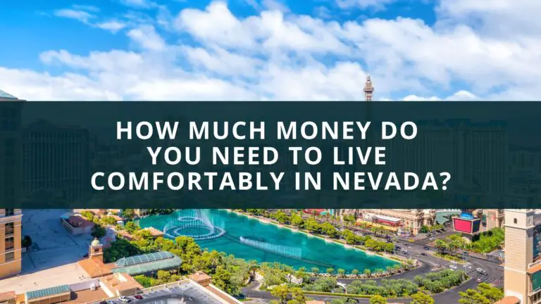 How much money do you need to live comfortably in Nevada?