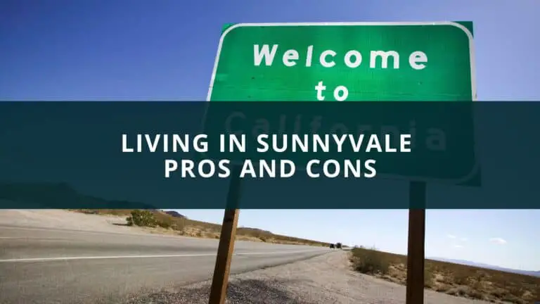 Living in Sunnyvale Pros and Cons