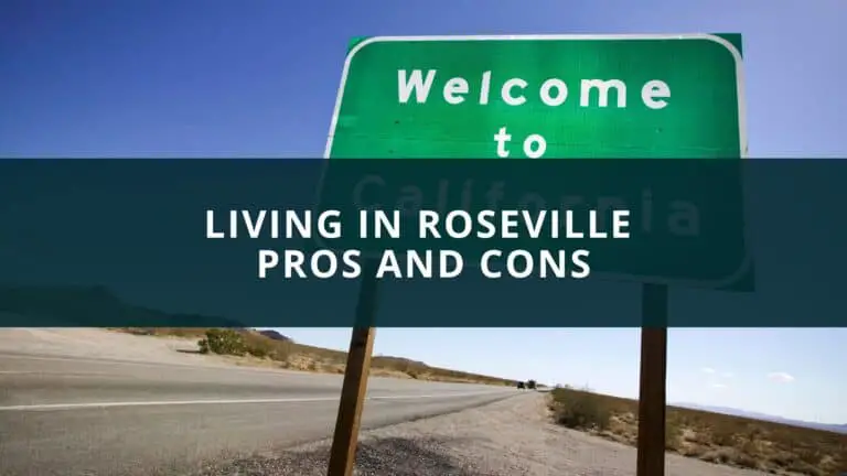 Living in Roseville Pros and Cons